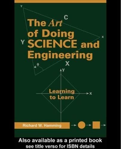 The Art of Doing Science and Engineering by Richard Hamming